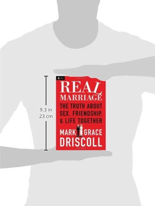 Real Marriage: The Truth About Sex, Friendship, & Life Together