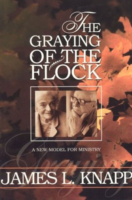 The Graying of the Flock: A New Model for Ministry