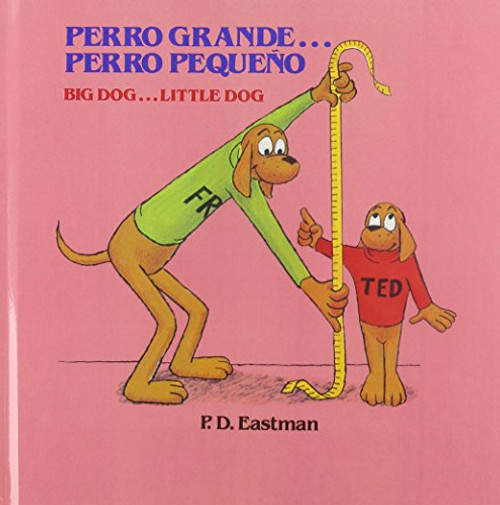 Perro grande... Perro pequeo / Big Dog... Little Dog (Spanish and English Edition)