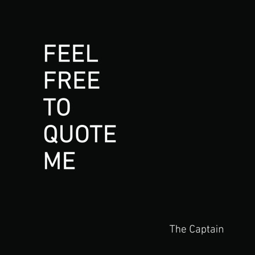 Feel Free to Quote Me: 365 days of social commentary, serial commas, and cursing.