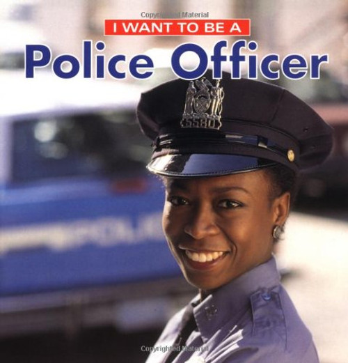 I Want To Be A Police Officer