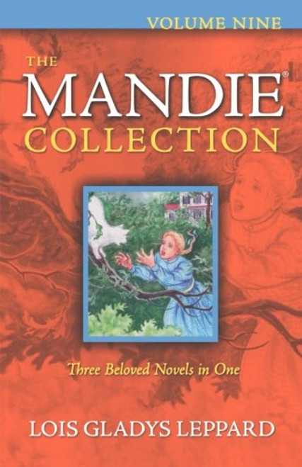 9: The Mandie Collection (Mandie Mysteries)