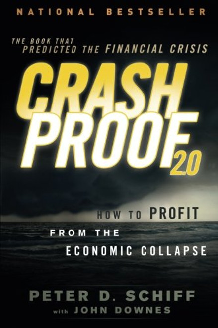 Crash Proof 2.0: How to Profit From the Economic Collapse