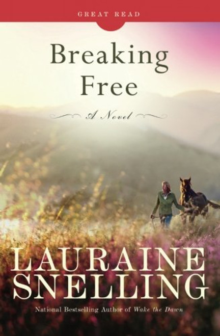 Breaking Free: A Novel