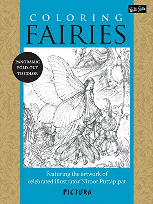 Coloring Fairies: Featuring the artwork of celebrated illustrator Niroot Puttapipat (PicturaTM)