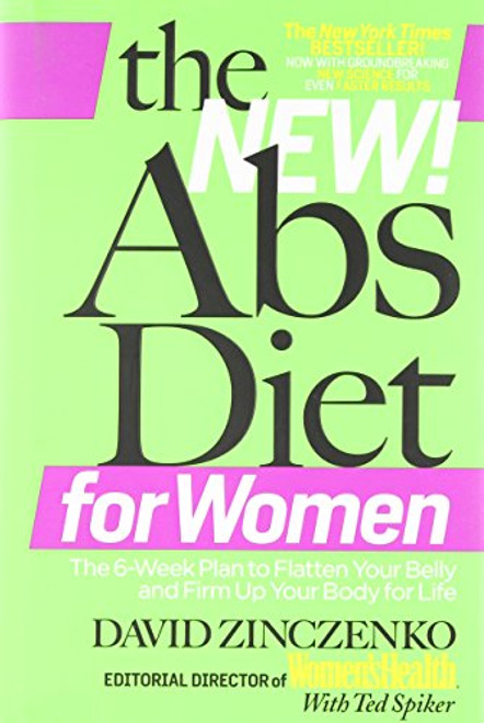 The New Abs Diet for Women: The Six-Week Plan to Flatten Your Stomach and Keep You Lean for Life