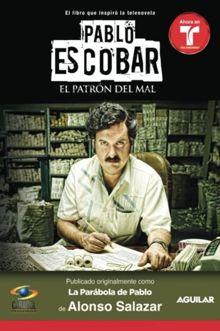 Pablo Escobar, el patrn del mal (La parbola de Pablo) (MTI) (Spanish Edition)
