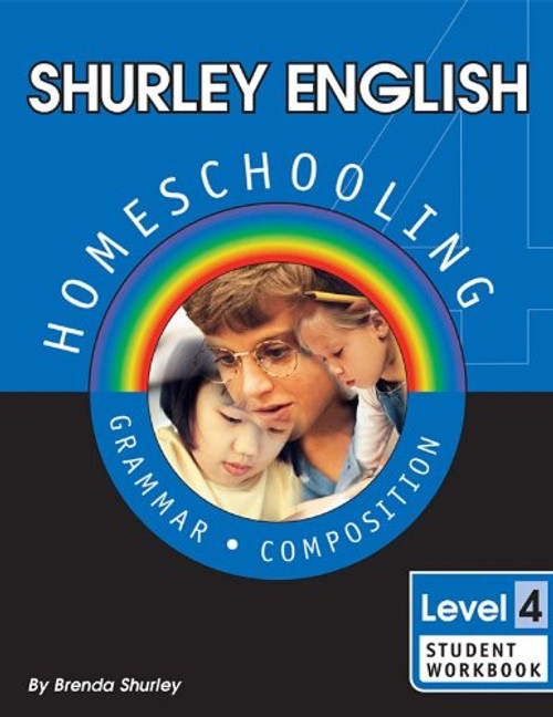 Shurley English, Level 4: Homeschooling Made Easy -  Grammar & Composition, Student Workbook