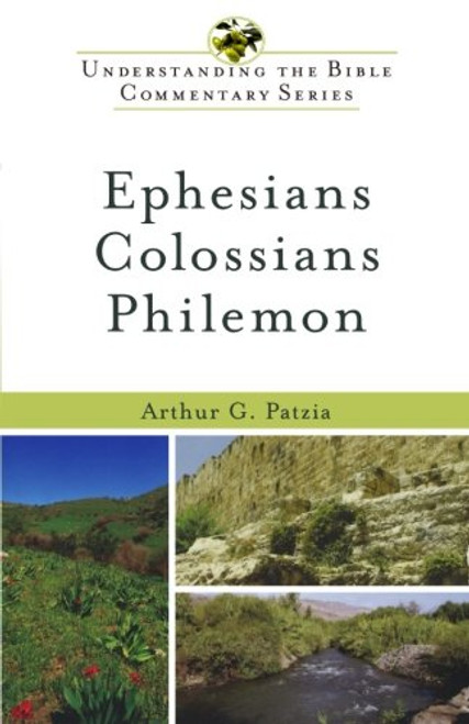 Ephesians, Colossians, Philemon (Understanding the Bible Commentary Series)