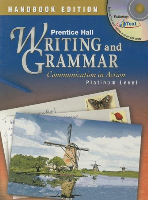 Handbook Edition Prentice Hall Writing And Grammar: Communication In Action Platinum Level