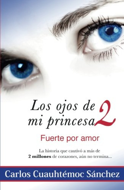 Los Ojos De Mi Princesa 2 (Spanish Edition)
