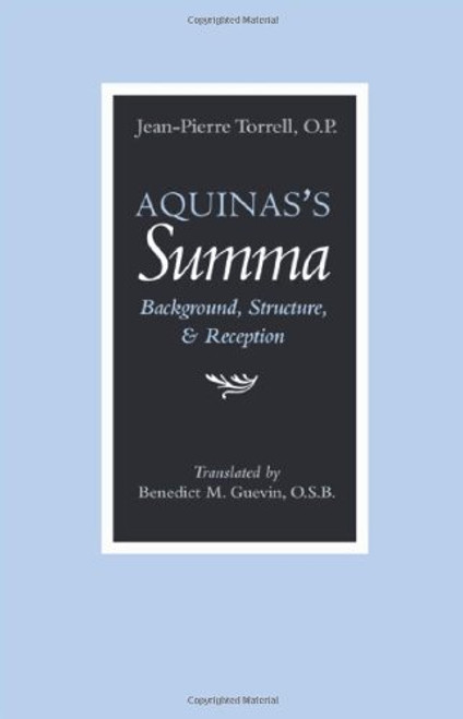 Aquinas's Summa: Background, Structure, and Reception