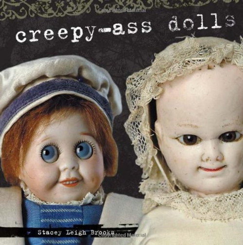 Diary of Creepy-Ass Dolls