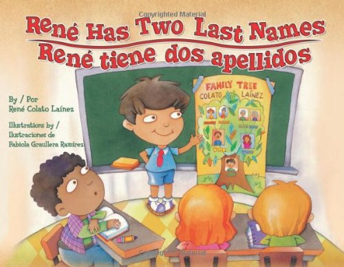 Rene Has Two Last Names / Rene tiene dos apellidos (English and Spanish Edition)