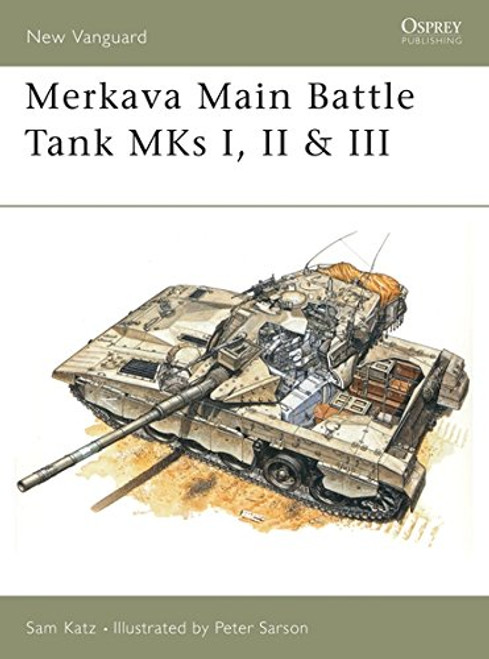 Merkava Main Battle Tank MKs I, II & III (New Vanguard)