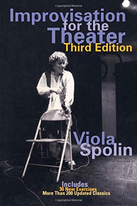 Improvisation for the Theater: A Handbook of Teaching and Directing Techniques (Drama and Performance Studies)