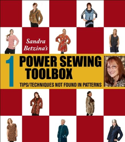 Power Sewing Toolbox 1 (Tips & Techniques Not Found In Patterns)