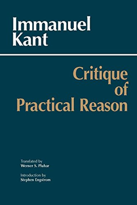 Critique of Practical Reason (Hackett Classics)