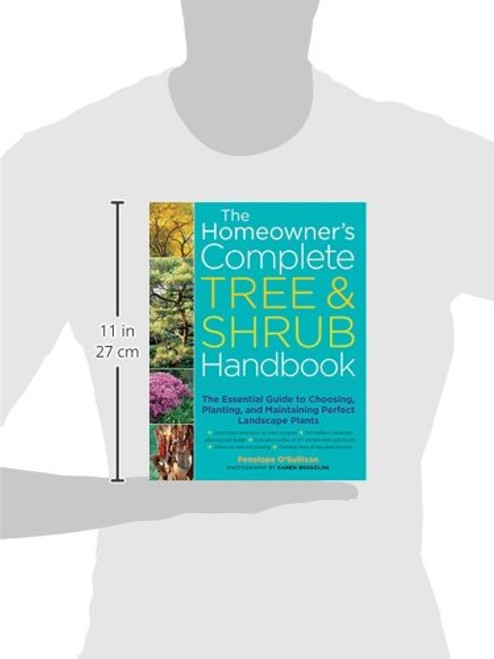 The Homeowner's Complete Tree & Shrub Handbook: The Essential Guide to Choosing, Planting, and Maintaining Perfect Landscape Plants