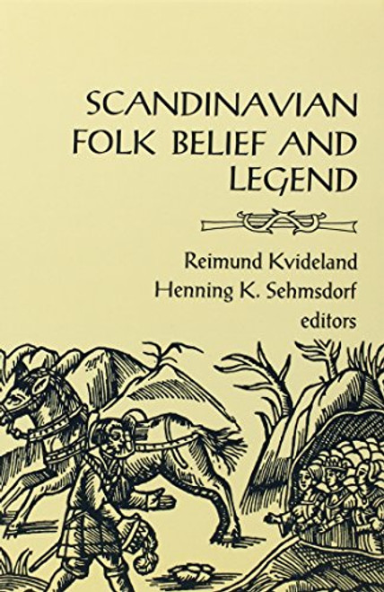 Scandinavian Folk Belief and Legend (The Nordic Series)