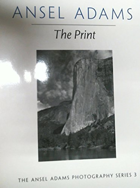 The Print (Ansel Adams Photography)