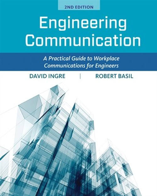 Engineering Communication: A Practical Guide to Workplace Communications for Engineers (Activate Learning with these NEW titles from Engineering!)