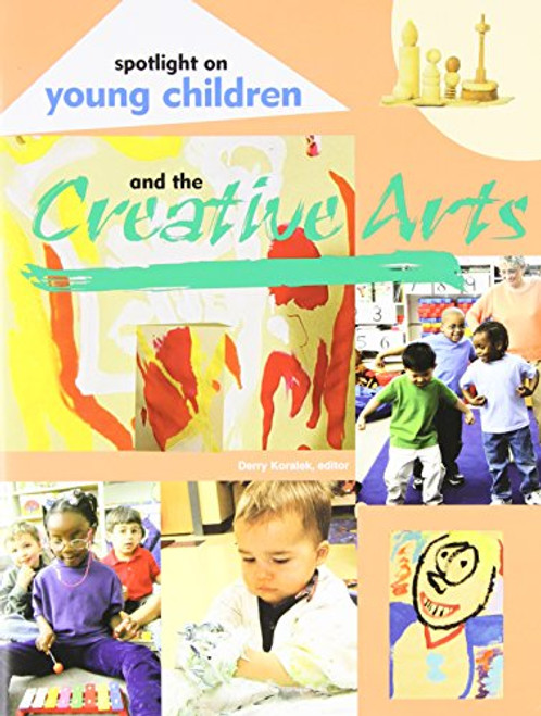 Spotlight on Young Children and the Creative Arts