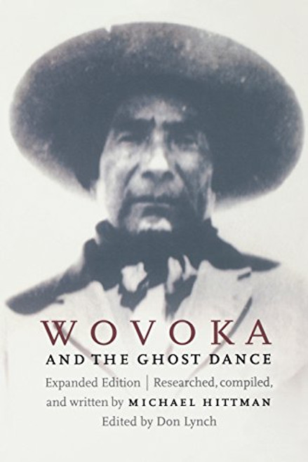 Wovoka and the Ghost Dance (Expanded Edition)