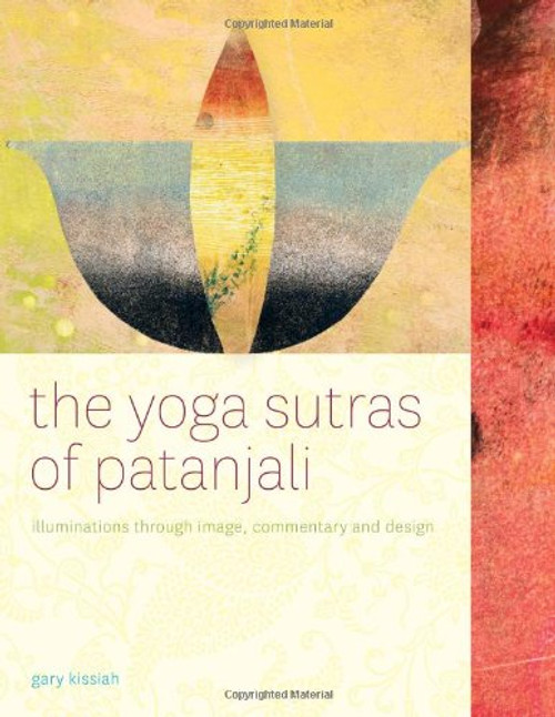 The Yoga Sutras of Patanjali-Illuminated (Second Edition)