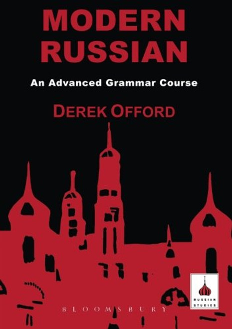 Modern Russian: An Advanced Grammar Course (Russian Studies)