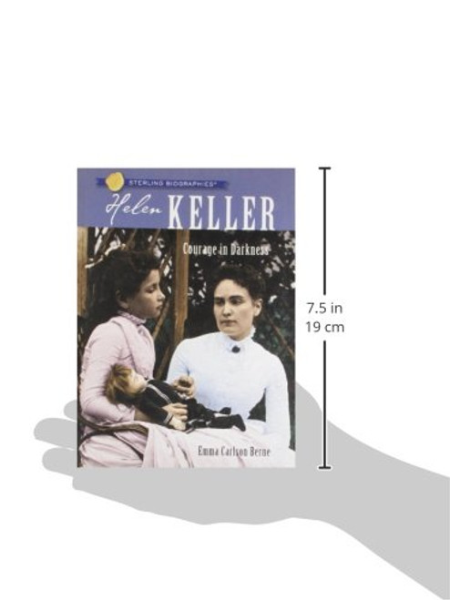 Sterling Biographies: Helen Keller: Courage in Darkness