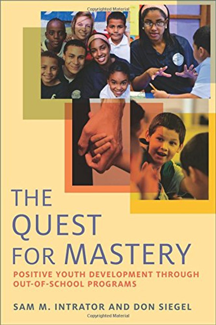 The Quest for Mastery: Positive Youth Development Through Out-of-School Programs