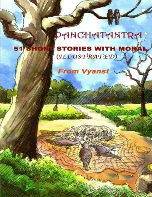 Panchatantra - 51 short stories with Moral: Illustrated