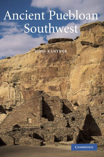 Ancient Puebloan Southwest (Case Studies in Early Societies)
