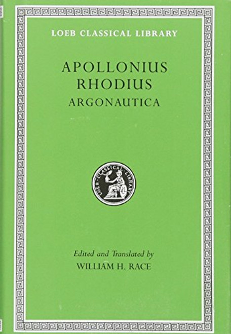 Argonautica (Loeb Classical Library) (Greek and English Edition)