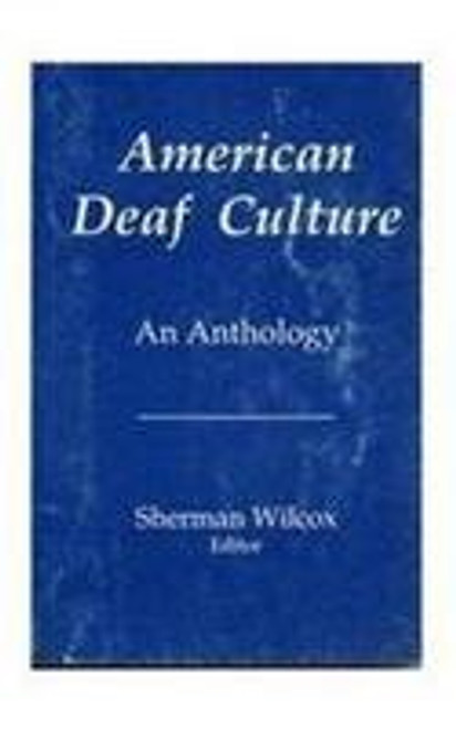 American Deaf Culture: An Anthology