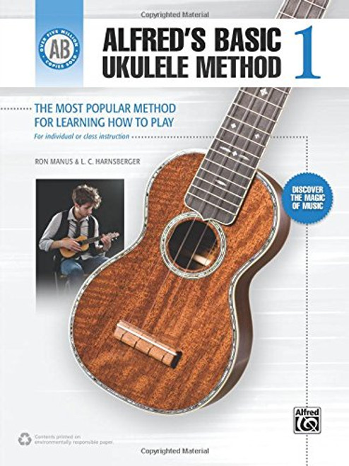 Alfred's Basic Ukulele Method: The Most Popular Method for Learning How to Play (Alfred's Basic Ukulele Library)