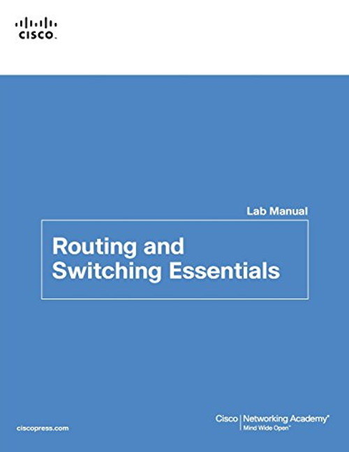 Routing and  Switching Essentials Lab Manual (Lab Companion)