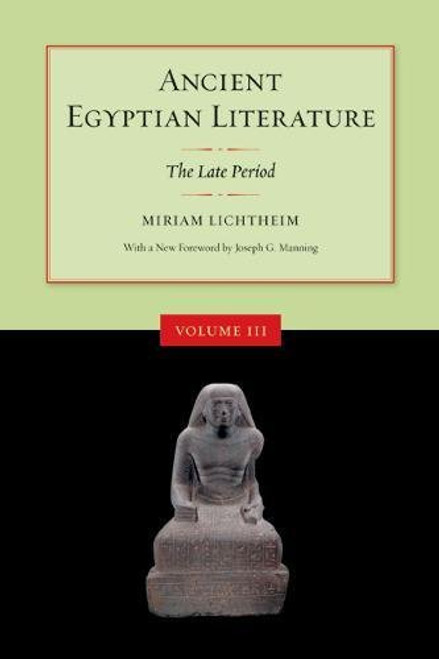 3: Ancient Egyptian Literature: Volume III: The Late Period