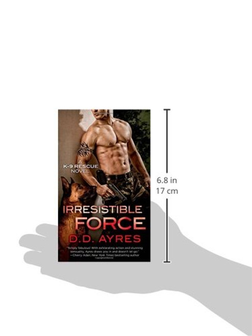 Irresistible Force: A K-9 Rescue Novel