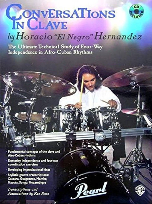 Conversations in Clave: The Ultimate Technical Study of Four-Way Independence in Afro-Cuban Rhythms, Book & CD