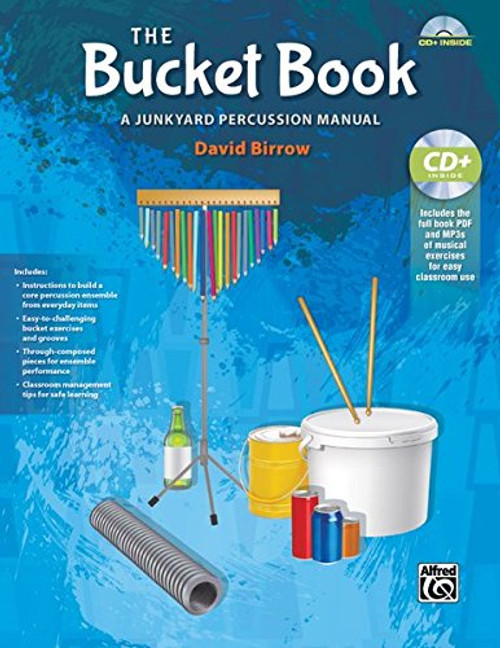 The Bucket Book: A Junkyard Percussion Manual, Book & Data CD