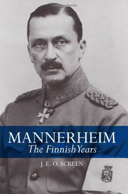 Mannerheim: The Finnish Years