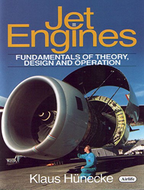 Jet Engines: Fundamentals of Theory, Design and Operation