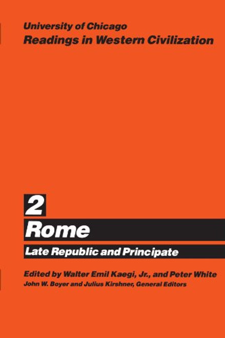 002: University of Chicago Readings in Western Civilization, Volume 2: Rome: Late Republic and Principate