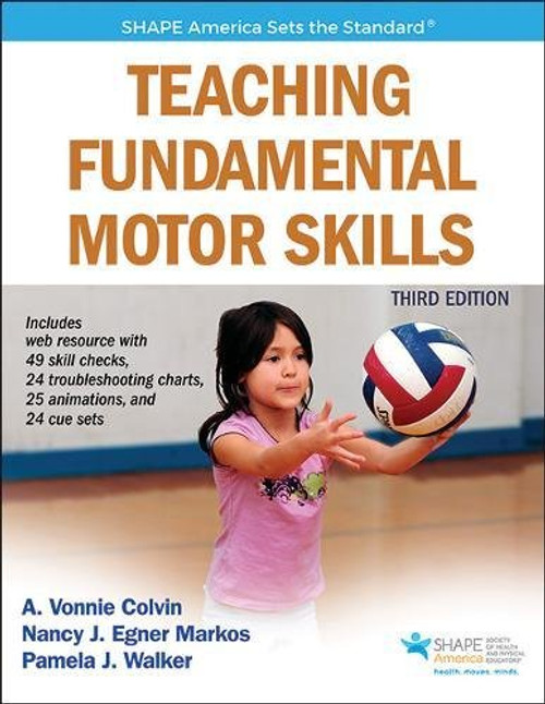 Teaching Fundamental Motor Skills 3rd Edition With Web Resource