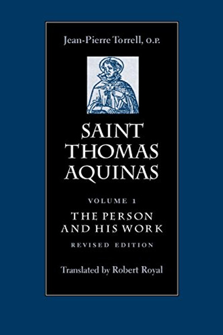 Saint Thomas Aquinas, Vol. 1. The Person and His Work