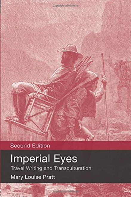 Imperial Eyes: Travel Writing and Transculturation