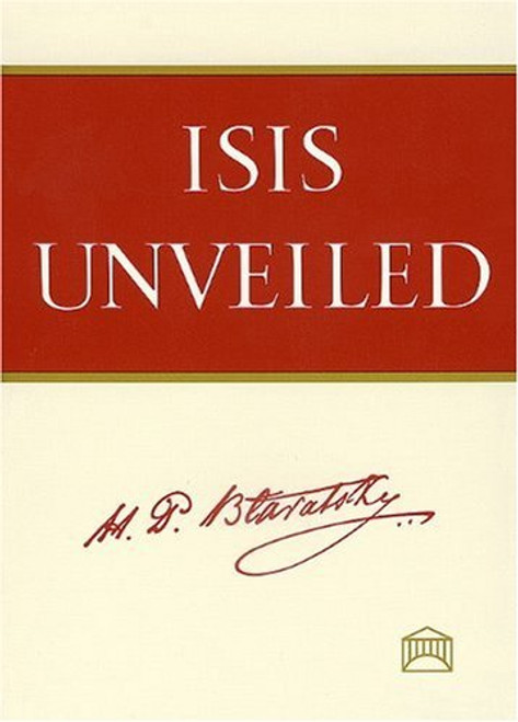 Isis Unveiled [Two Volume Set]