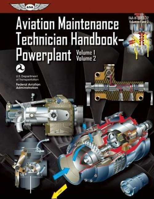 1-2: Aviation Maintenance Technician Handbook?Powerplant: FAA-H-8083-32 Volume 1 / Volume 2 (FAA Handbooks series)